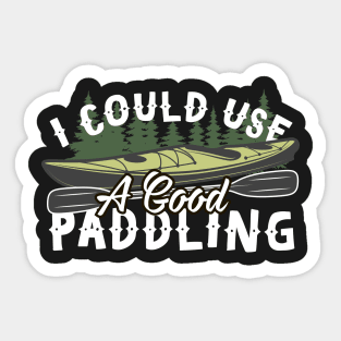 I Could Use A Good Paddling Sticker